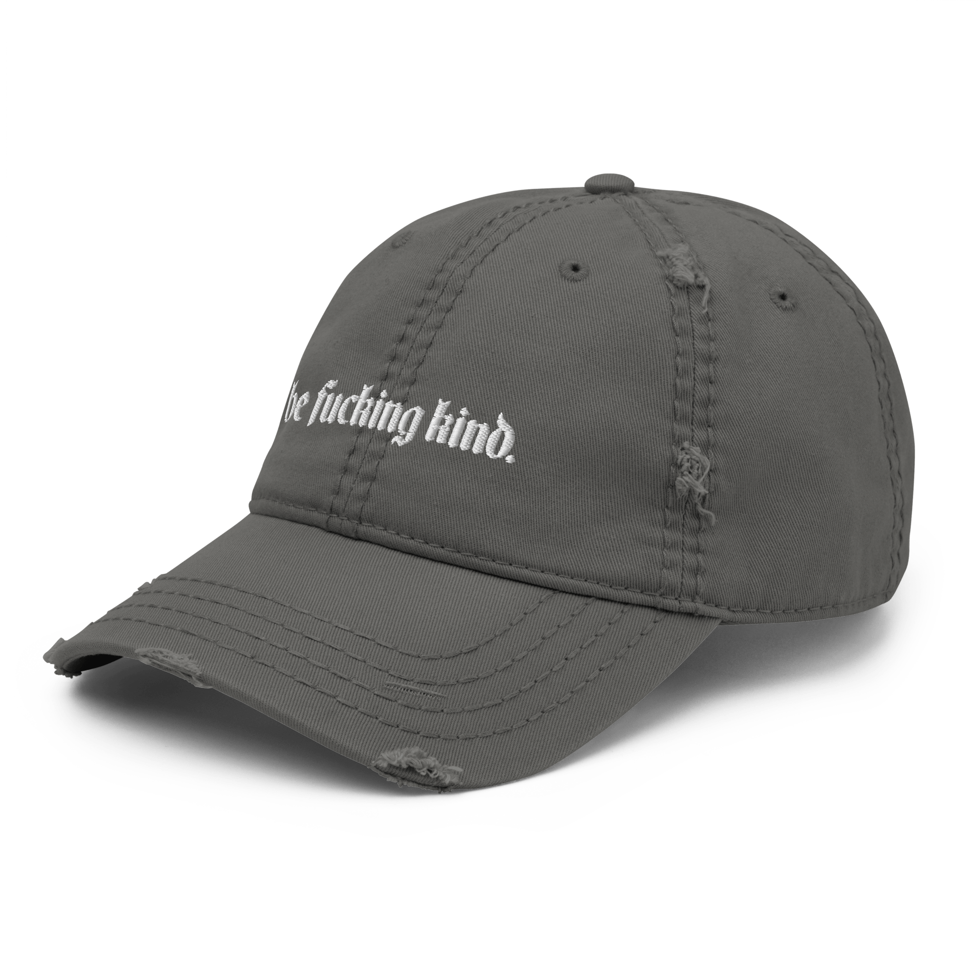 Be Fucking Kind Distressed Dad Hat