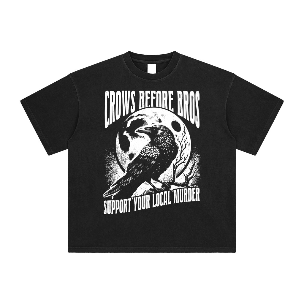 Crows Before Bros, Support Your Local Murder Enzyme Washed T-Shirt