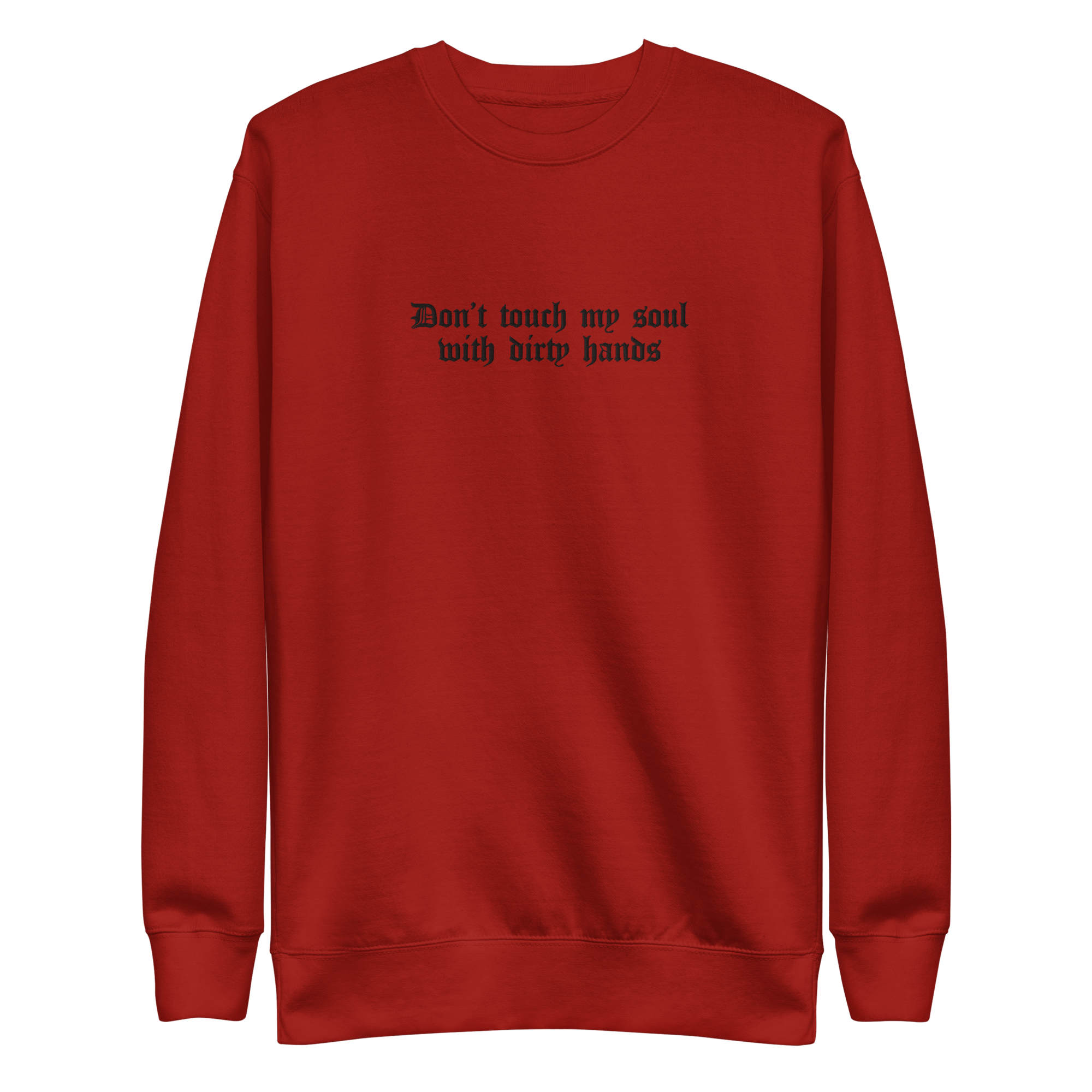 Don't Touch My Soul Embroidered Sweatshirt