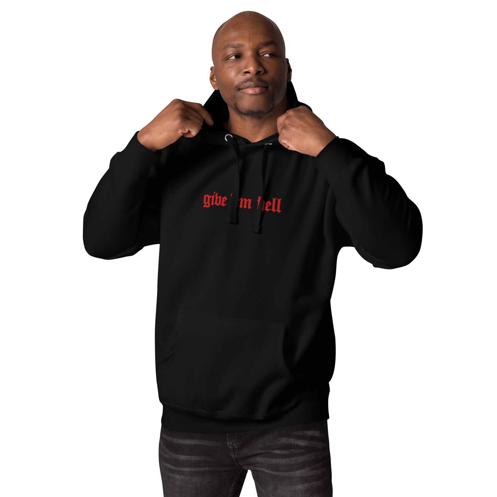 Give 'Em Hell Unisex Hoodie