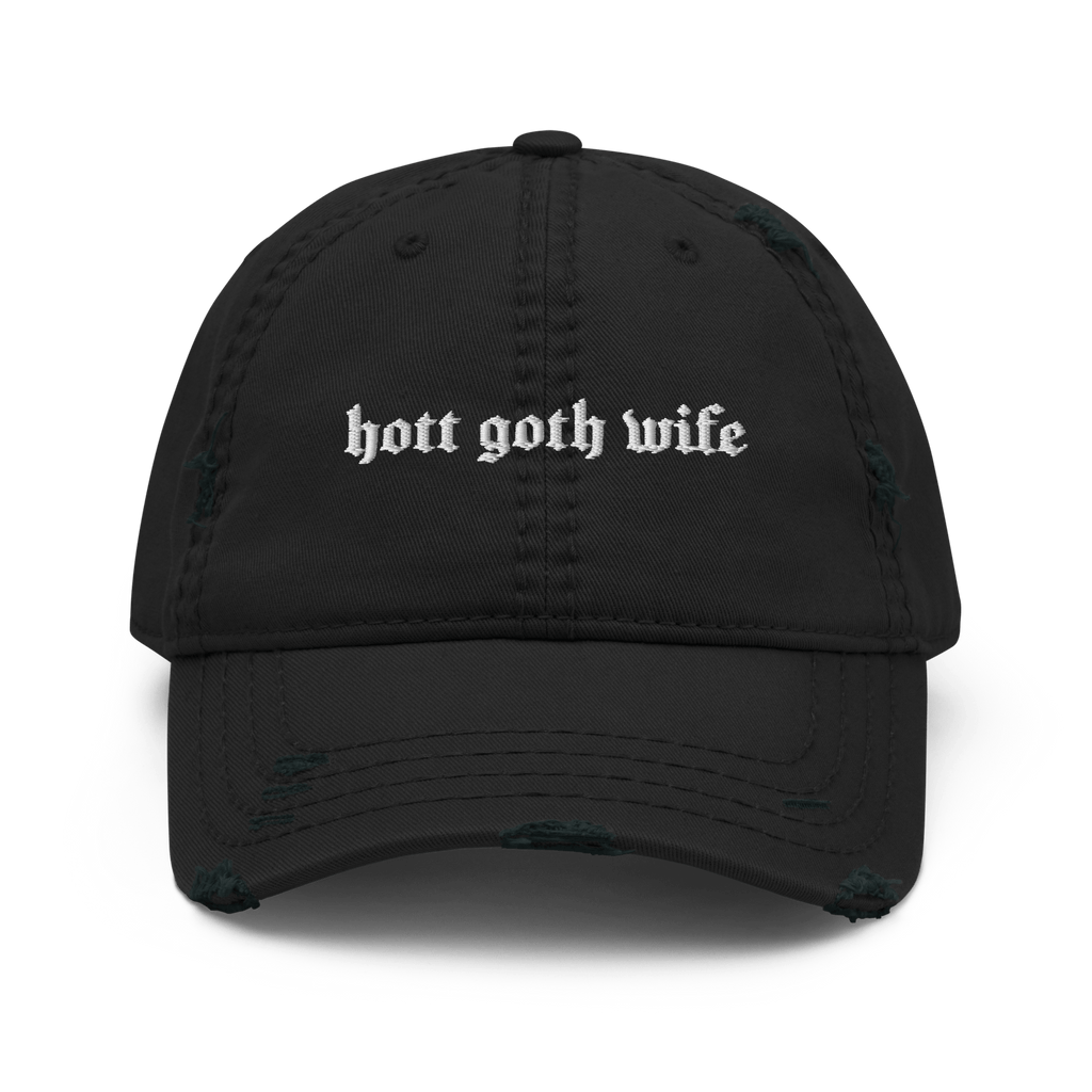 Hott Goth Wife Distressed Dad Hat