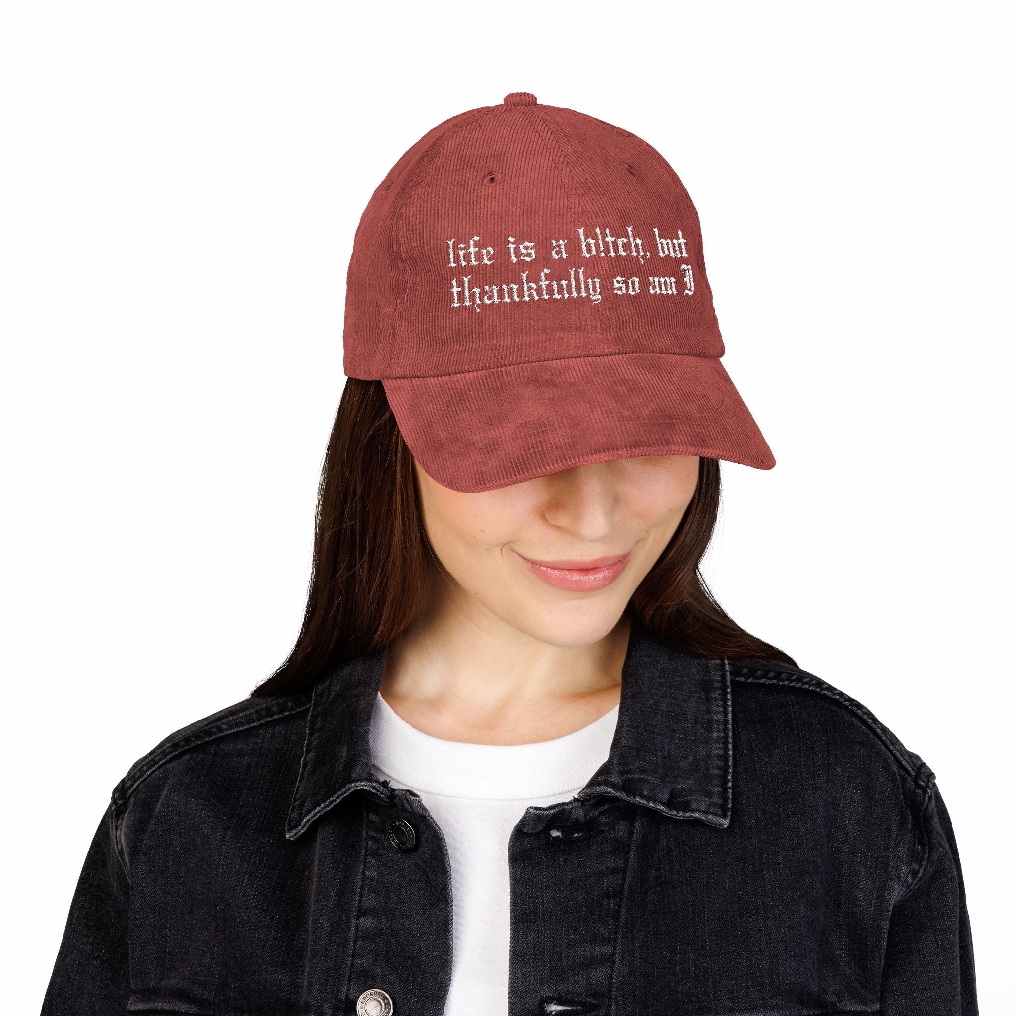 Life's a Bitch Embroidered Corduroy Hat