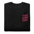 Pretty Mother Fucker Embroidered Unisex Sweatshirt