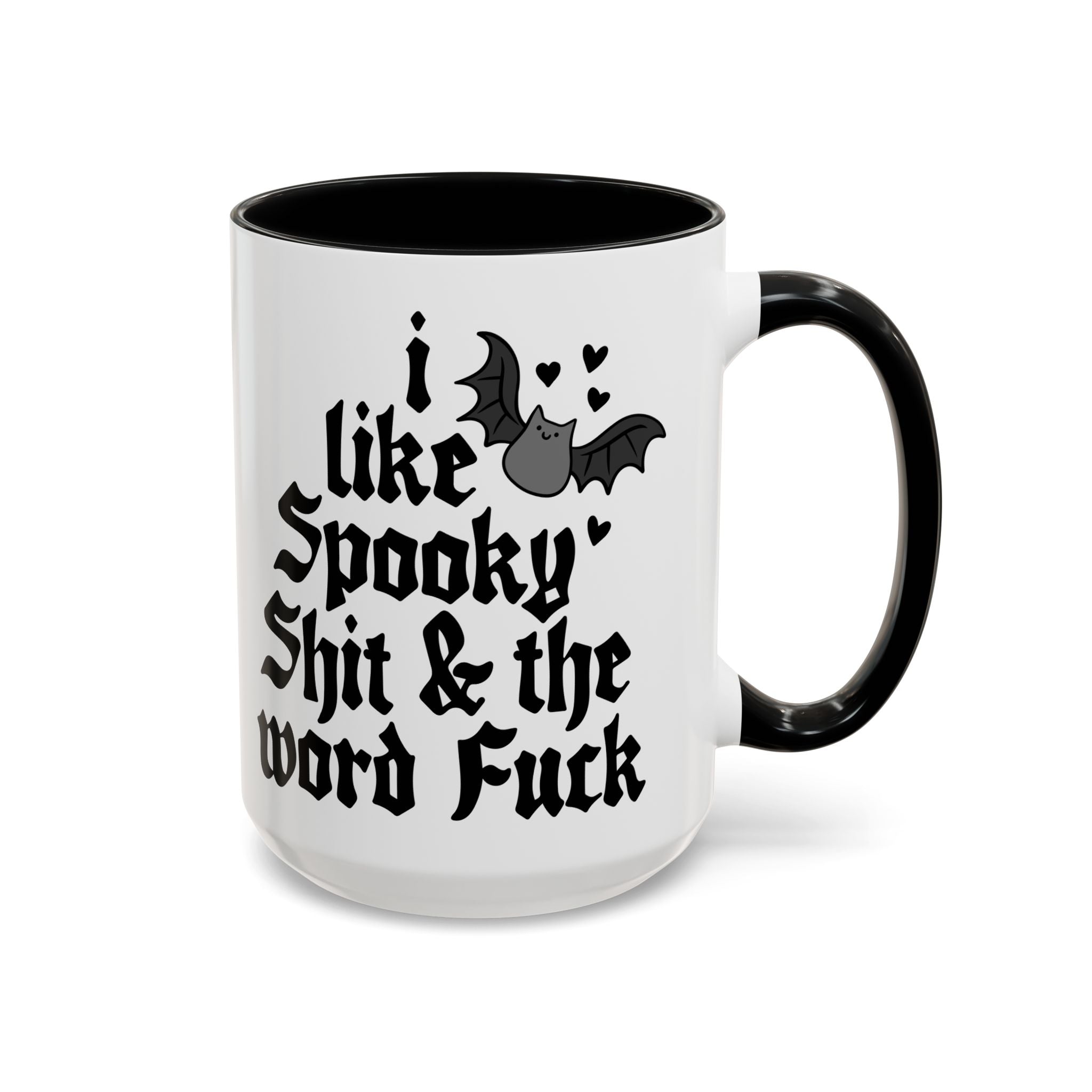 I Like Spooky Shit & the Word Fuck Ceramic Mug