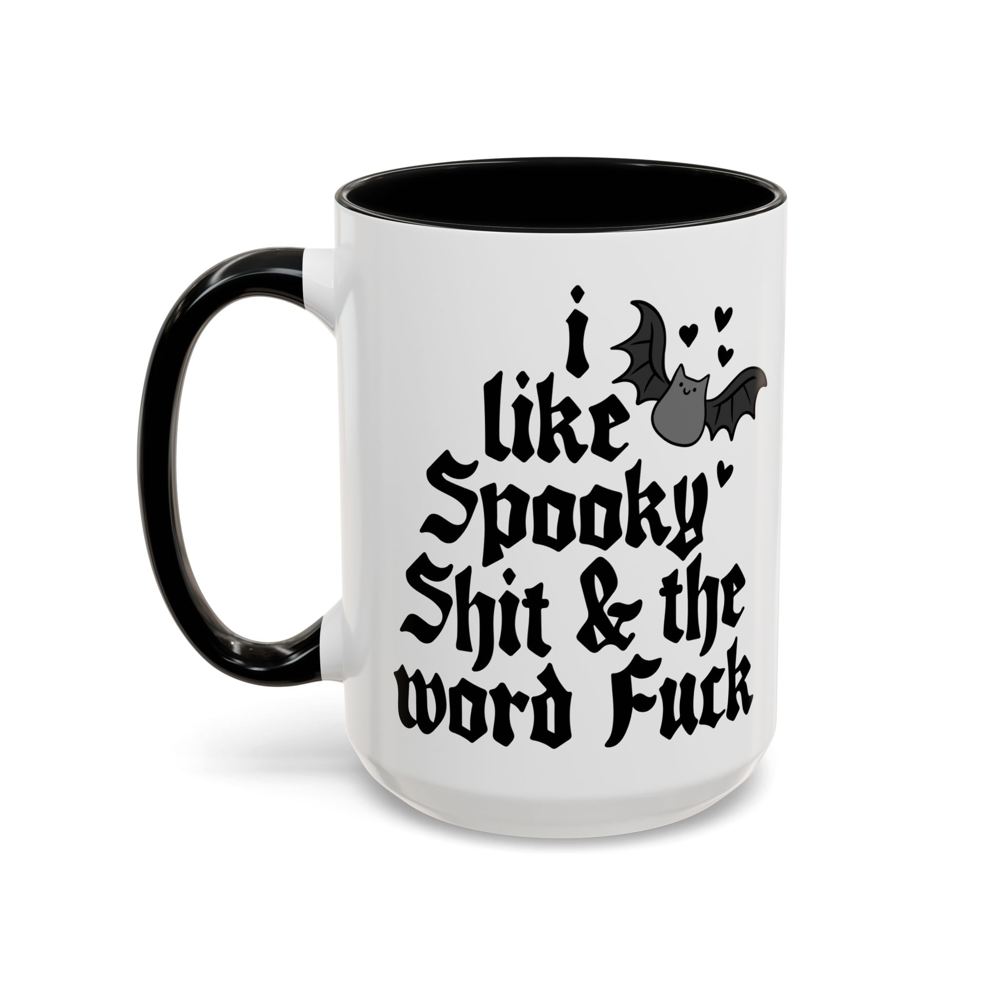 I Like Spooky Shit & the Word Fuck Ceramic Mug