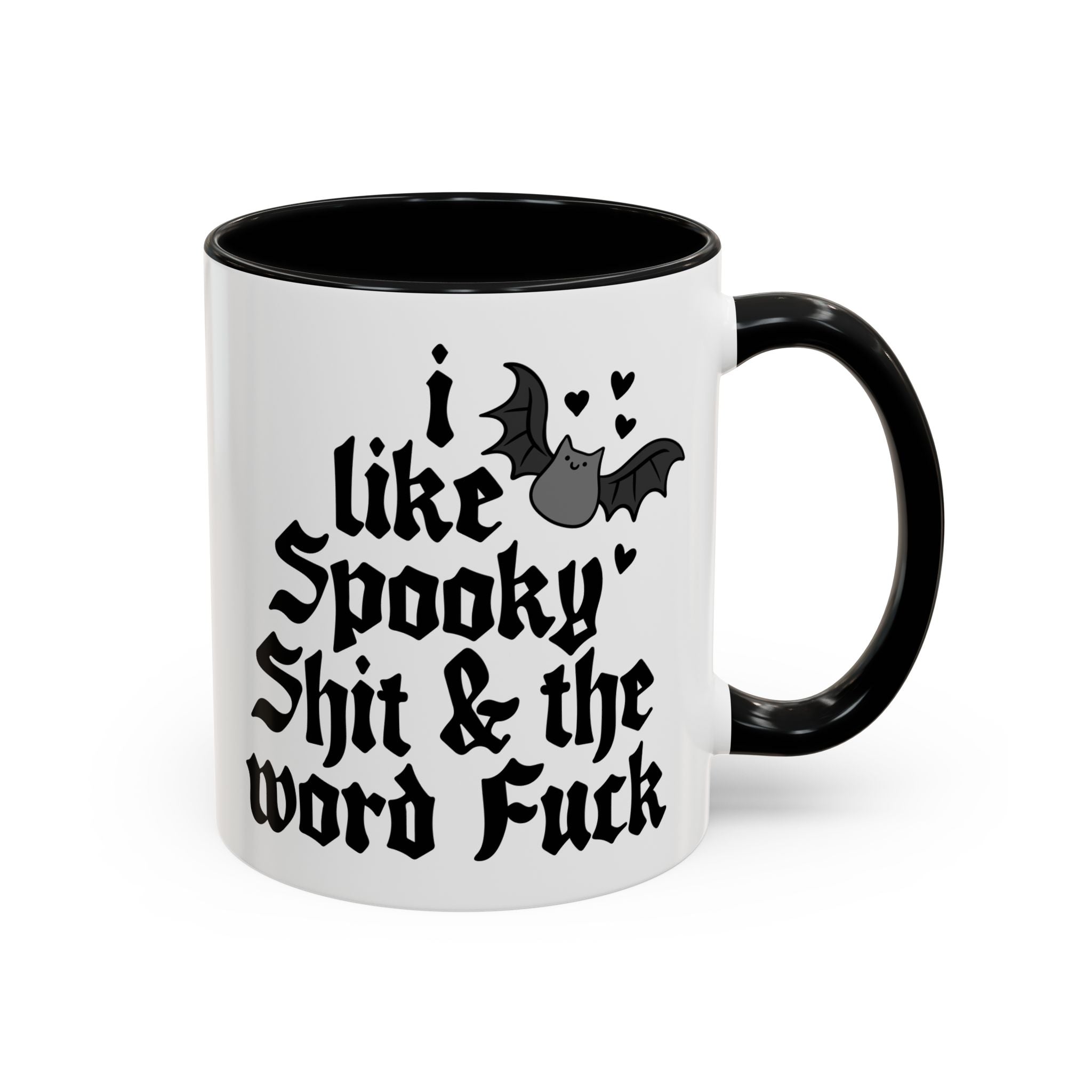 I Like Spooky Shit & the Word Fuck Ceramic Mug