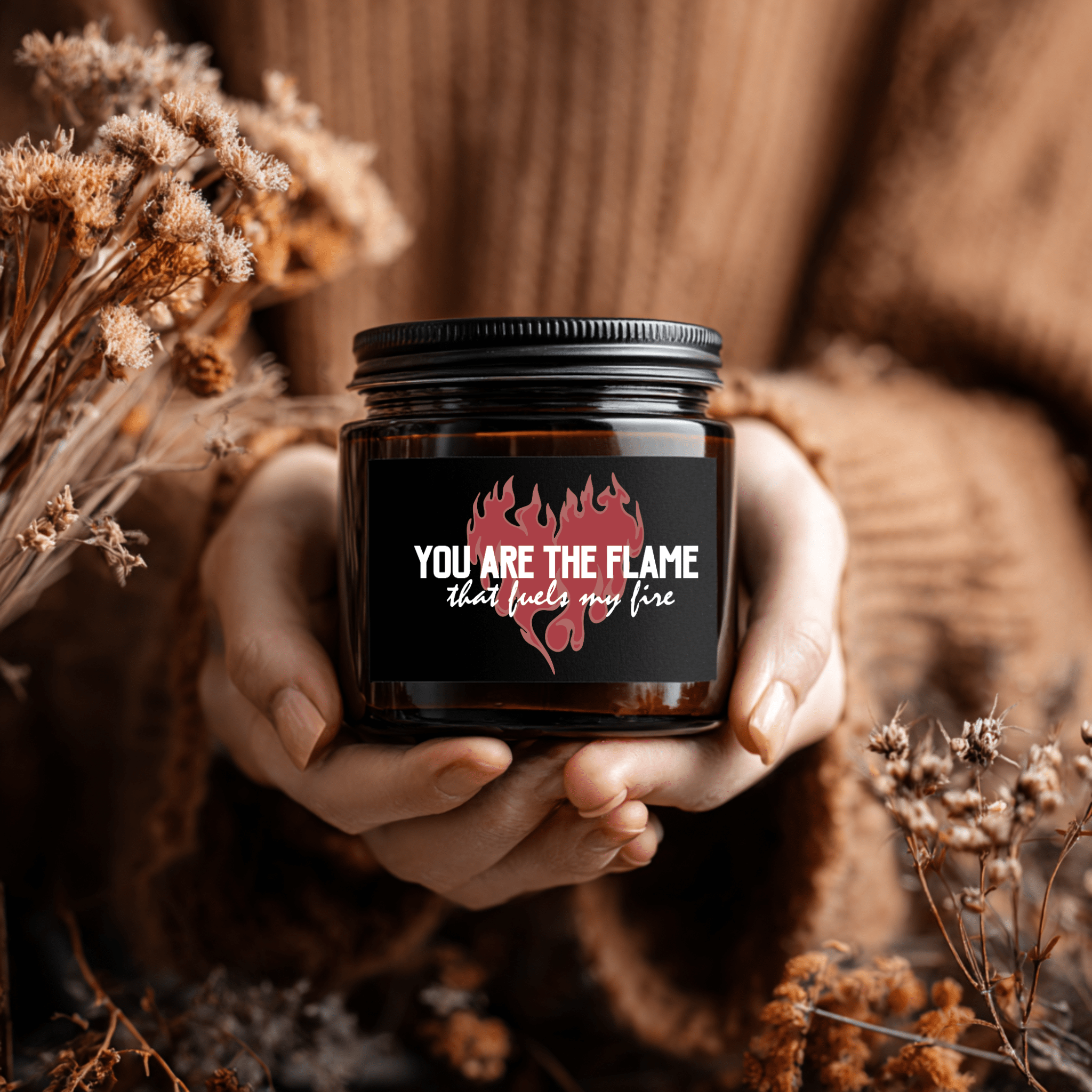You Are the Flame That Fuels My Fire Candle | Official Penn Cole Merchandise