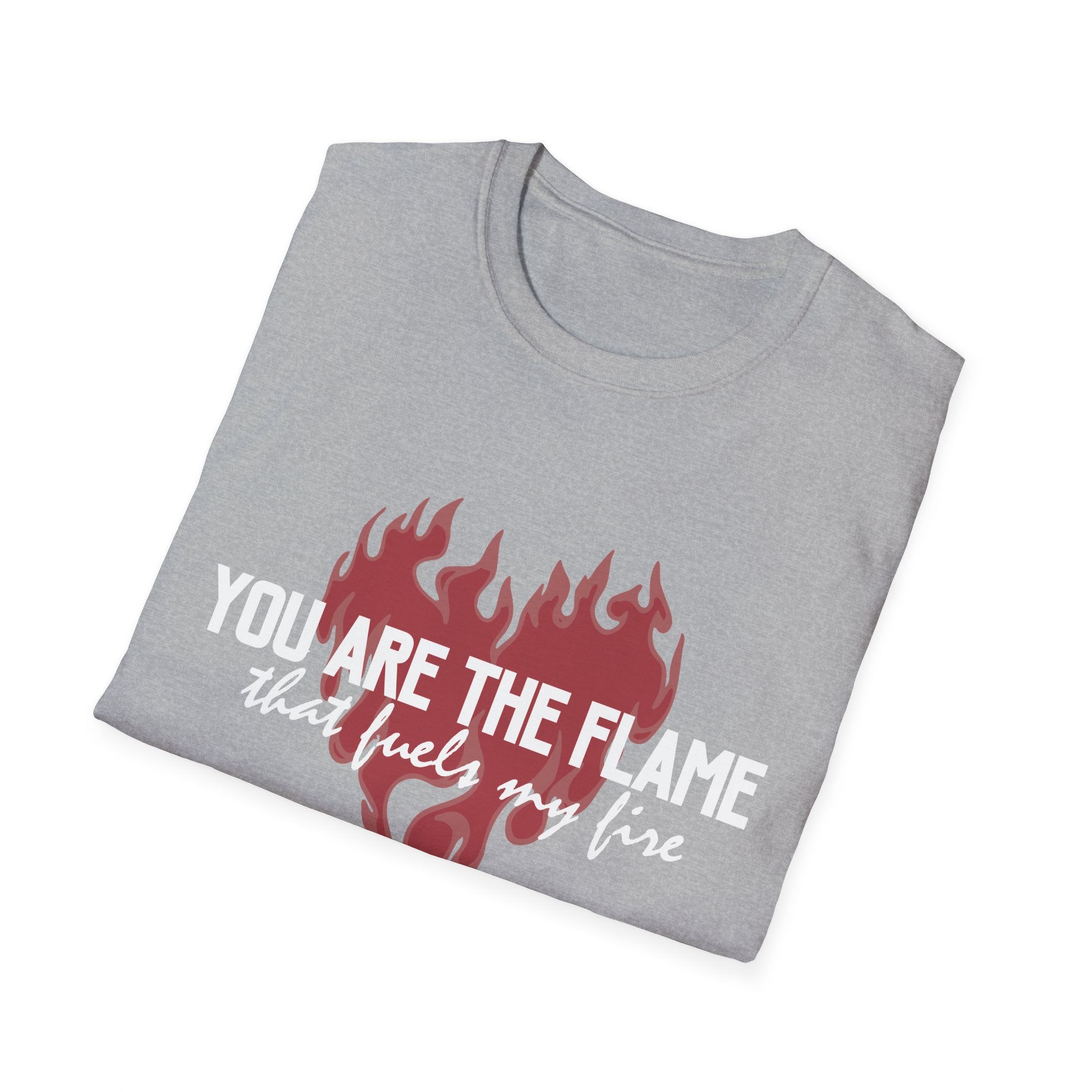 You Are the Flame That Fuels My Fire Tee | Official Penn Cole Merchandise
